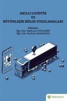 Akilli Lojistik ve Bütünlesik Bölge Uygulamalari - Perihan Karaköse, Nazlican Dindarik