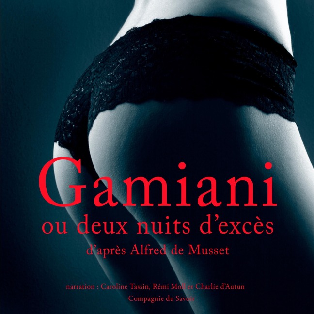 Gamiani ou deux nuits d'excès - Alfred De Musset