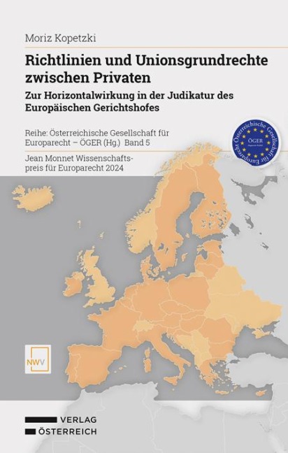 Richtlinien und Unionsgrundrechte zwischen Privaten - Moriz Kopetzki