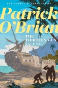 Cover-Bild zum Titel 'The Thirteen Gun Salute' von 'Patrick O'Brian'