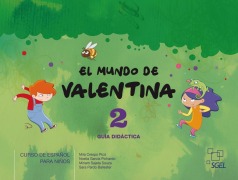 Cover-Bild zum Titel 'El mundo de Valentina 2' von 'Mila Crespo Picó, Noelia García Pichardo, Miriam Sajeta Souza, Sara Pardo Ballester'