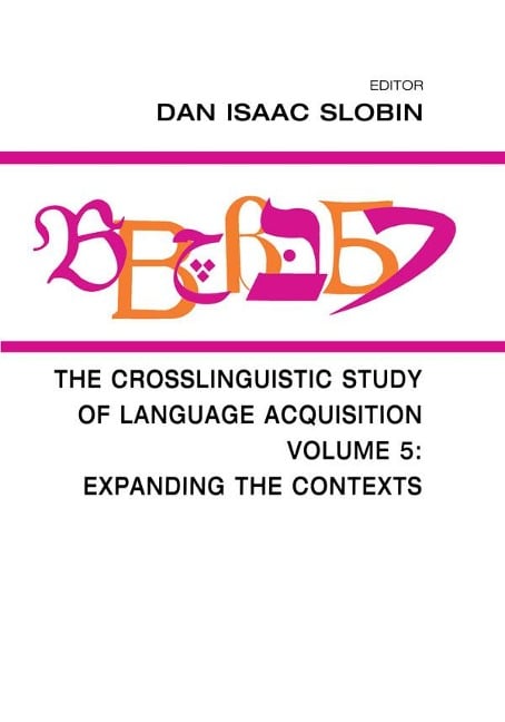 The Crosslinguistic Study of Language Acquisition - 