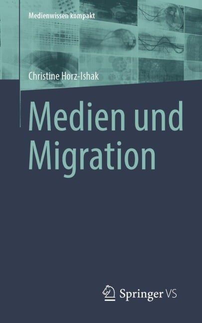 Medien und Migration - Christine Horz-Ishak