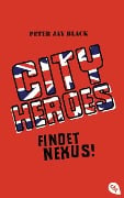 Cover-Bild zum Titel 'City Heroes - Findet Nexus!' von 'Peter Jay Black'
