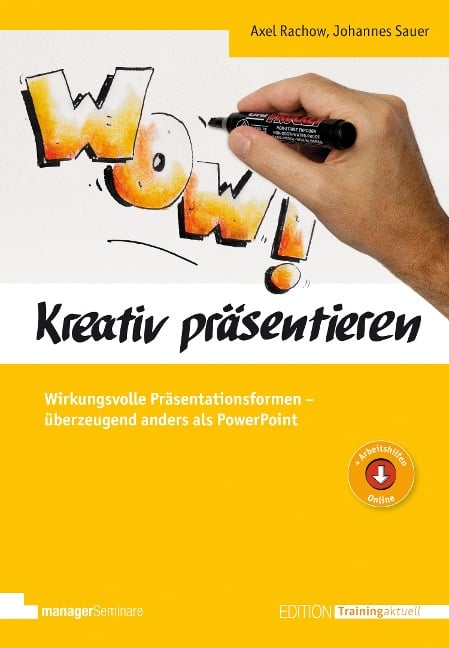 Kreativ präsentieren - Axel Rachow, Johannes Sauer