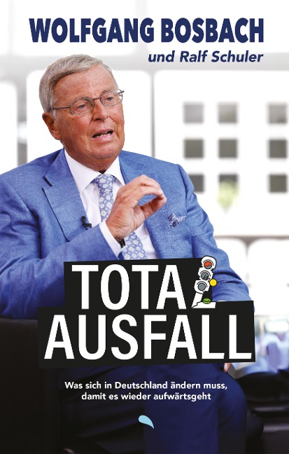 Totalausfall - Wolfgang Bosbach, Ralf Schuler