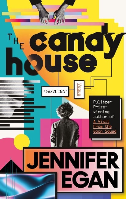 The Candy House - Jennifer Egan