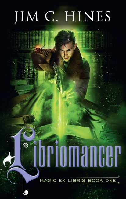 Libriomancer - Jim C. Hines