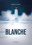 Cover-Bild zum Titel 'Blanche' von 'Marco Noel'