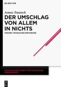 Cover-Bild zum Titel 'Der Umschlag von allem in nichts' von 'Asmus Trautsch'