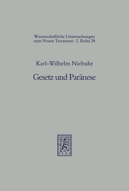 Gesetz und Paränese - Karl-Wilhelm Niebuhr