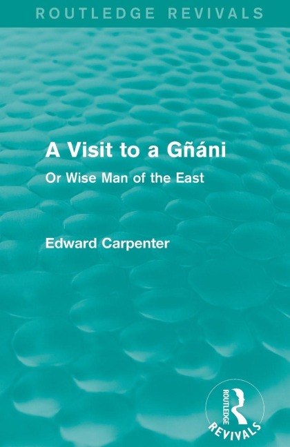 A Visit to a Gñáni - Edward Carpenter