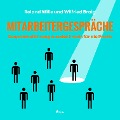Cover-Bild zum Titel 'Mitarbeitergespräche - Gesprächsführung aus der Praxis für die Praxis (Ungekürzt)' von 'Wilfried Braig, Roland Wille'