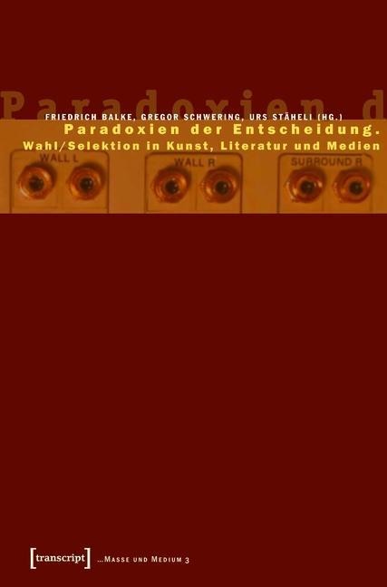 Paradoxien der Entscheidung - 