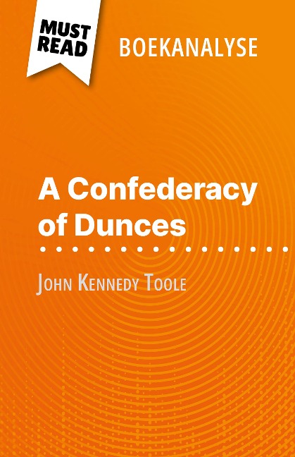 A Confederacy of Dunces van John Kennedy Toole (Boekanalyse) - Natalia Torres Behar