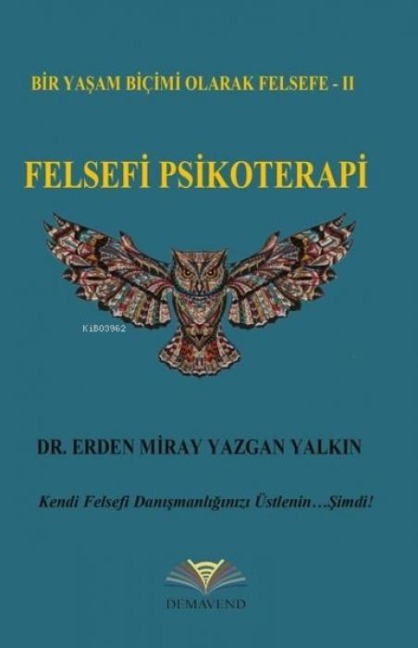 Felsefi Psikoterapi - Erden Miray Yazgan Yalkin