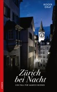 Cover-Bild zum Titel 'Zürich bei Nacht' von 'Roger Graf'