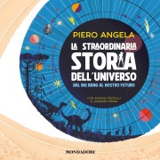 Cover-Bild zum Titel 'La straordinaria storia dell'Universo dal Big Bang al nostro futuro' von 'Angela Piero'