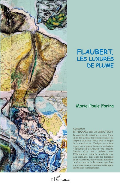 Flaubert, les luxures de plume - Farina Marie-Paule FARINA