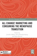 Cover-Bild zum Titel 'All Change! Marketing and Consuming the Menopause Transition' von ''