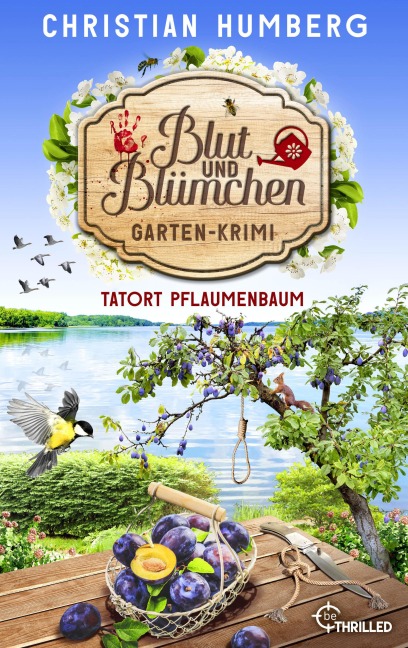 Blut und Blümchen - Tatort Pflaumenbaum - Christian Humberg