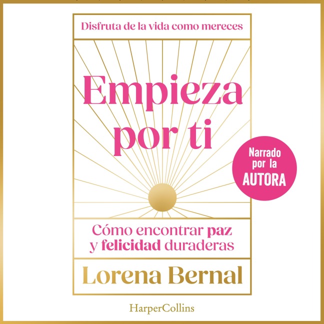 Empieza por ti - Lorena Bernal