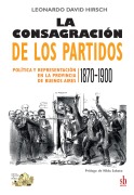 Cover-Bild zum Titel 'La consagración de los partidos' von 'Leonardo David Hirsch'