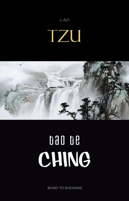 Tao Te Ching - Tzu Lao Tzu