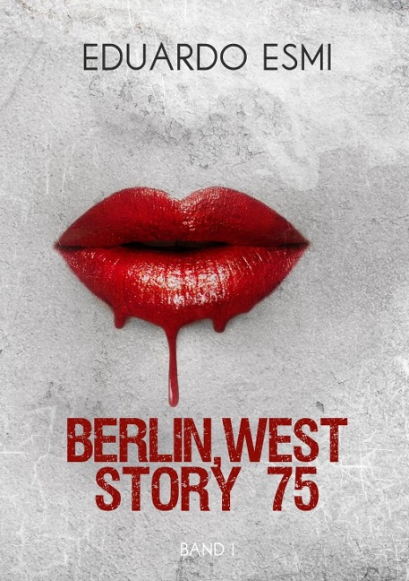Berlin, west story 75 - Eduardo Esmi