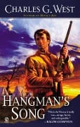 Cover-Bild zum Titel 'Hangman's Song' von 'Charles G. West'