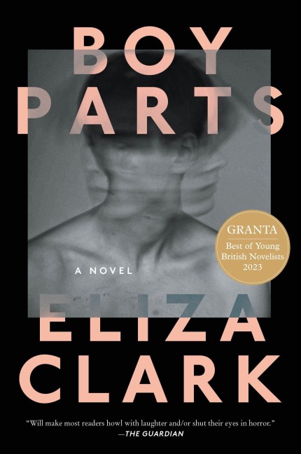 Boy Parts - Eliza Clark