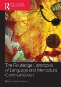 The Routledge Handbook of Language and Intercultural Communication - 