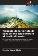 Cover-Bild zum Titel 'Risposta della varietà di senape alla spaziatura e al livello di azoto' von 'Jitendra Kumar Malik'
