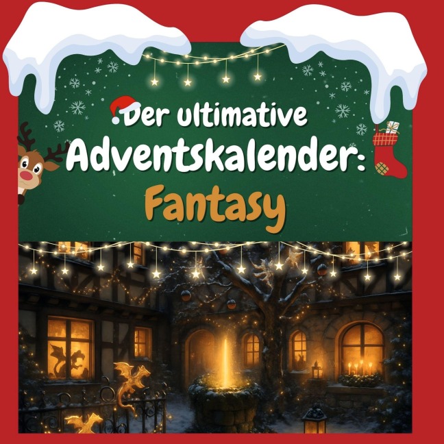 Der ultimative Adventskalender: Fantasy - Sarah Werner