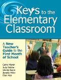Cover-Bild zum Titel 'Keys to the Elementary Classroom' von 'Carrol Moran, Janette Miller, Ellen Moir, Judy Stobbe, Wendy Baron'