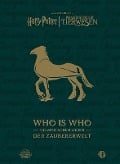 Aus den Filmen von Harry Potter und Phantastische Tierwesen: WHO IS WHO - Die magischen Wesen der Zaubererwelt - Warner Bros. Consumer Products GmbH