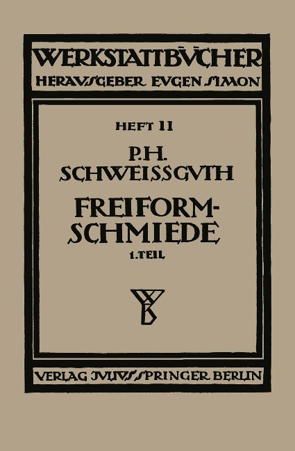 Freiformschmiede - Paul H. Schweißguth