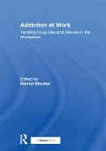 Cover-Bild zum Titel 'Addiction at Work' von ''