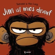 Cover-Bild zum Titel 'Jim ist mies drauf' von 'Suzanne Lang'