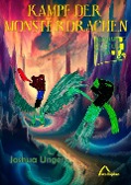 Cover-Bild zum Titel 'Kampf der Monsterdrachen' von 'Joshua Unger'