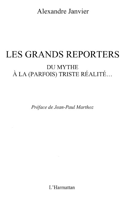 Grands reporters - Janvier Alexandre
