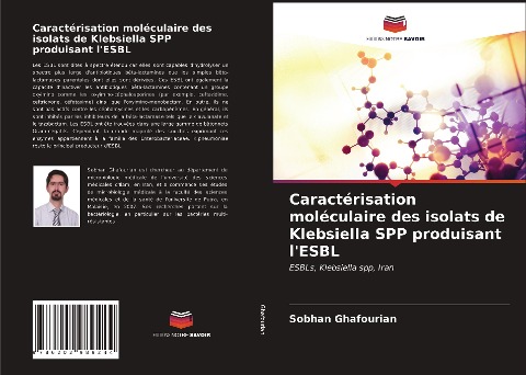 Caractérisation moléculaire des isolats de Klebsiella SPP produisant l'ESBL - Sobhan Ghafourian