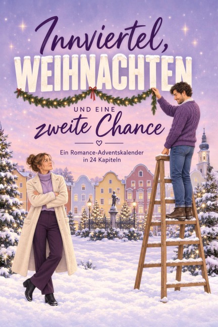 Innviertel, Weihnachten und eine zweite Chance - Luisa Schwarz