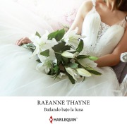 Cover-Bild zum Titel 'Bailando bajo la luna' von 'Raeanne Thayne'