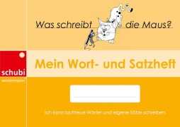 Cover-Bild zum Titel 'Mein Wort- und Satzheft' von 'Annette Richter-Göckeritz'