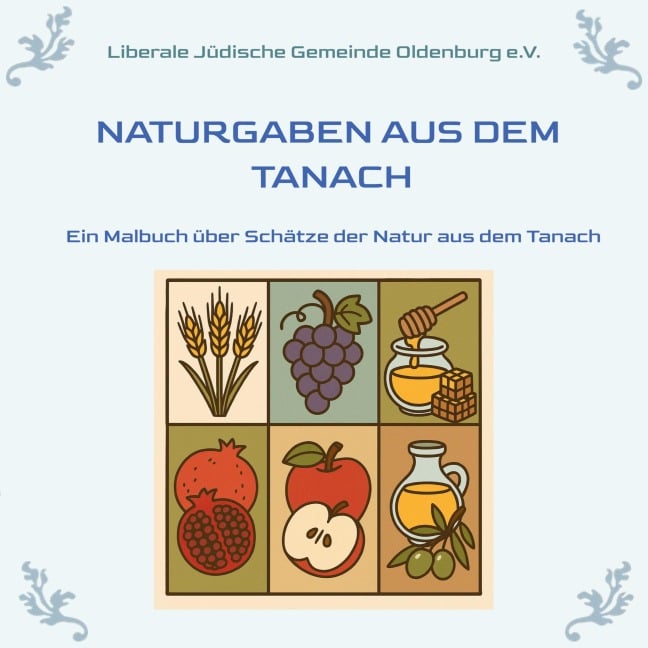 Naturgaben aus dem Tanach - LJGO e. V. Die Liberale Jüdische Gemeinde Oldenburg