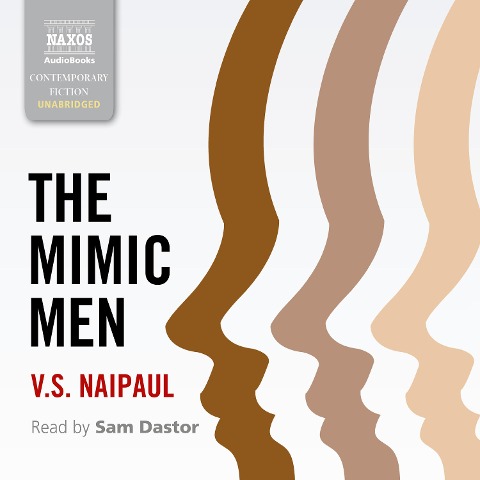 The Mimic Men (Unabridged) - V. S. Naipaul