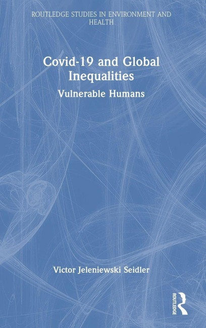 Covid-19 and Global Inequalities - Victor Jeleniewski Seidler