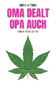 Cover-Bild zum Titel 'Oma dealt, Opa auch' von 'Edith Luttner'
