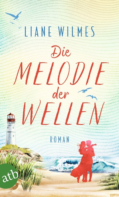 Die Melodie der Wellen - Liane Wilmes